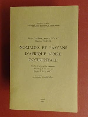 Nomades et paysans d'Afrique noire occidentale. Études de géographie soudanaise publiées par les ...