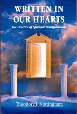 Bild des Verkufers fr WRITTEN IN OUR HEARTS: The Practice of Spiritual Transformation zum Verkauf von By The Way Books