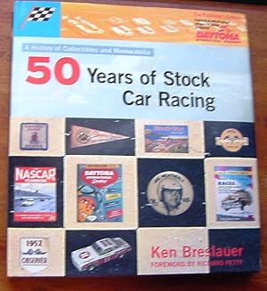 Fifty Years of Stock Car Racing: A History of Collectibles and Memorabelia, Limited, Signed by th...