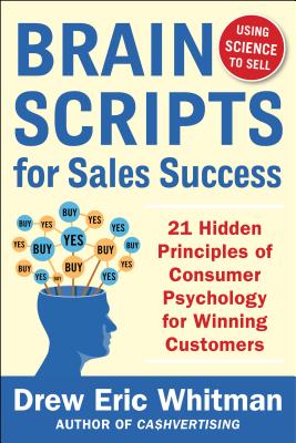 Seller image for Brainscripts for Sales Success: 21 Hidden Principles of Consumer Psychology for Winning New Customers (Paperback or Softback) for sale by BargainBookStores
