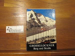 Imagen del vendedor de Groglockner : Berg und Strae. bearb. von Hans Hanke a la venta por Antiquariat im Kaiserviertel | Wimbauer Buchversand