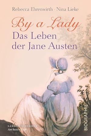 By a Lady. Das Leben der Jane Austen