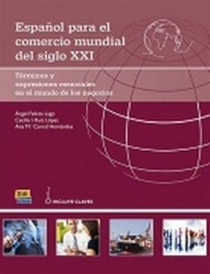 Immagine del venditore per Cambridge Spanish Espaol Para El Comercio Mundial del Siglo XXI venduto da AHA-BUCH GmbH