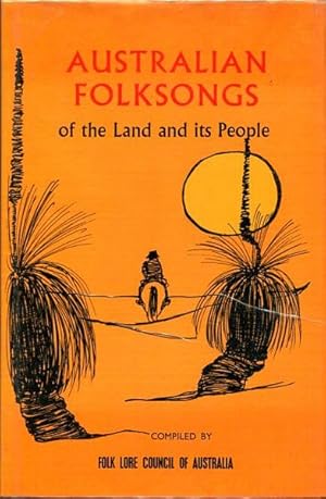 Imagen del vendedor de Australian Folksongs of the Land and its People. Line illustrations by Nan McNab. a la venta por Time Booksellers