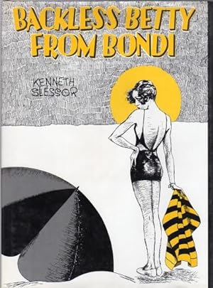 Image du vendeur pour Backless Betty from Bondi. Illustrated by Virgil Reilly, Frank Dunne and Joan Morrison. Edited by Julian Croft. mis en vente par Time Booksellers