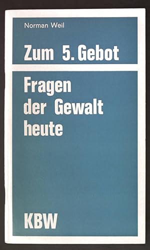Immagine del venditore per Zum 5. Gebot : Fragen der Gewalt heute. Kleine Reihe zur Bibel ; 11 venduto da books4less (Versandantiquariat Petra Gros GmbH & Co. KG)
