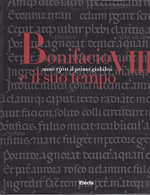 Bild des Verkufers fr Bonifacio VIII e il suo tempo zum Verkauf von Librodifaccia