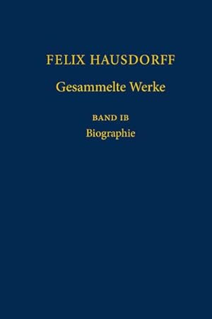 Immagine del venditore per Felix Hausdorff - Gesammelte Werke Band IB venduto da BuchWeltWeit Ludwig Meier e.K.