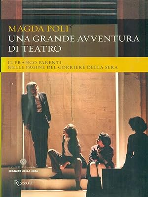 Seller image for Una grande avventura di teatro. Il Franco Parenti nelle pagine del 'Corriere della Sera' for sale by Librodifaccia