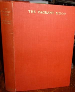 The Vagrant Mood, Six Essays. First Edition