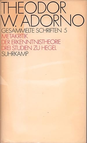 Bild des Verkufers fr Zur Metakritik der Erkenntnistheorie. Drei Studien zu Hegel. (Hrsg. von Gretel Adorno u. Rolf Tiedemann. 5. und 6. Tsd.). zum Verkauf von Antiquariat Reinhold Pabel