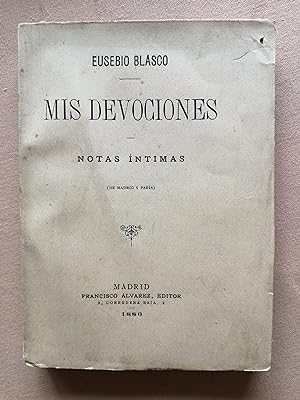 Mis devociones : notas íntimas (de Madrid a París)