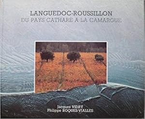 Image du vendeur pour Languedoc - Roussillon, Du Pays Cathare a La Camargue mis en vente par L'Art de la Memria