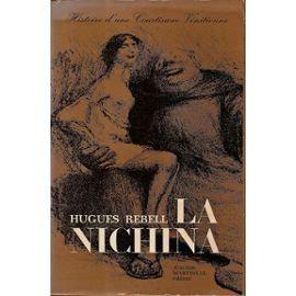 Imagen del vendedor de Hugues Rebell. La Nichina : Mmoires indits de Lorenzo Vendramin a la venta por JLG_livres anciens et modernes