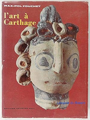 Bild des Verkufers fr L'Art  Carthage zum Verkauf von JLG_livres anciens et modernes