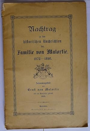 Immagine del venditore per Nachtrag zu den historischen Nachrichten der Familie von Malortie 1872-1886 venduto da Rossignol