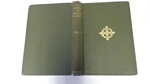 Bild des Verkufers fr THE POEMS OF WILLIAM WATSON VOLUME 1 zum Verkauf von Goldstone Rare Books