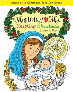 Seller image for Mommy and Me Coloring Christmas: Creativity Inspired by Faith (Paperback or Softback) for sale by BargainBookStores