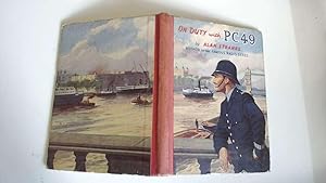 Seller image for On Duty with P.C.49 for sale by Goldstone Rare Books