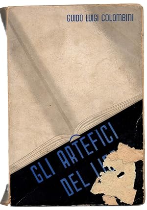 Imagen del vendedor de GLI ARTEFICI DEL LIBRO ANTICO E MODERNO a la venta por Invito alla Lettura