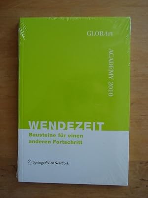 GLOBArt - Academy 2010 - Wendezeit: Bausteine für einen anderen Fortschritt