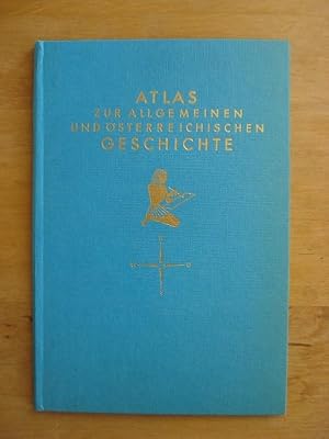 Bild des Verkufers fr Atlas zur allgemeinen und sterreichischen Geschichte zum Verkauf von Antiquariat Birgit Gerl