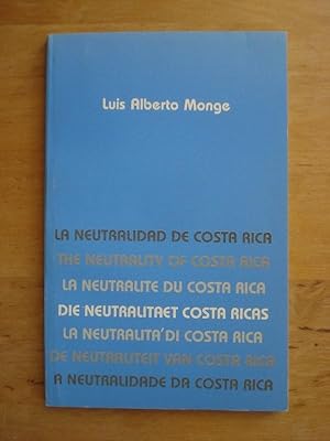 La Neutralidad de Costa Rica / Die Neutralität Costa Ricas