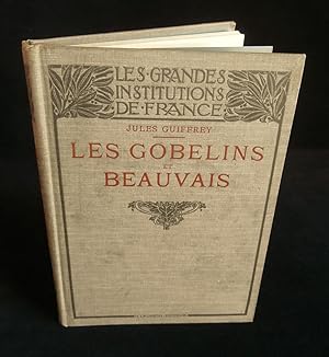 Bild des Verkufers fr LES MANUFACTURES NATIONALES DE TAPISSERIES : LES GOBELINS et BEAUVAIS . zum Verkauf von Librairie Franck LAUNAI