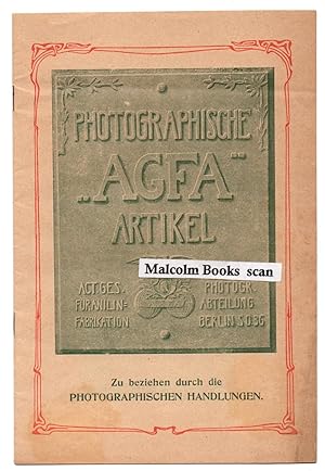 Photographische "Agfa" Artikel ; Zu bezichen durch die Photographischen handlungen ( magazine, sa...