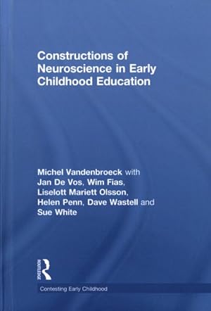 Seller image for Constructions of Neuroscience in Early Childhood Education for sale by GreatBookPrices