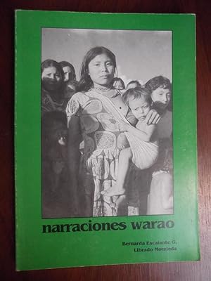 Imagen del vendedor de Narraciones Warao. Orgen, Cultura, Historia a la venta por Libreria Babel