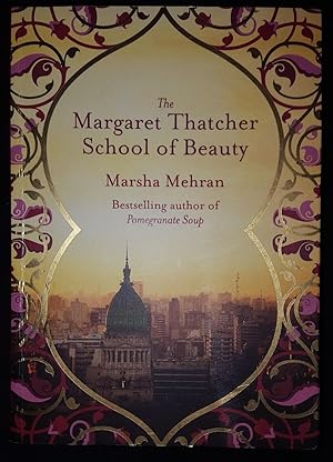 Seller image for THE MARGARET THATCHER SCHOOL OF BEAUTY for sale by Happyfish Books