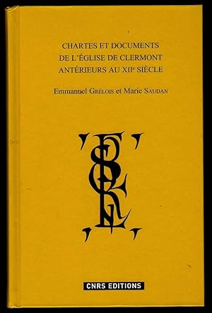 Seller image for Chartes et documents de l'glise de Clermont antrieurs au XIIe sicle. for sale by ArturusRex