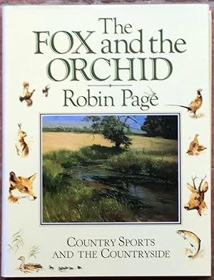 Bild des Verkufers fr The Fox and the Orchid: Country Sports and the Countryside zum Verkauf von The Glass Key