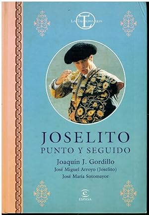 Bild des Verkufers fr JOSELITO, PUNTO Y SEGUIDO. zum Verkauf von angeles sancha libros