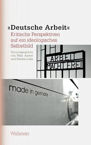 Seller image for Deutsche Arbeit : Kritische Perspektiven auf ein ideologisches Selbstbild for sale by AHA-BUCH GmbH