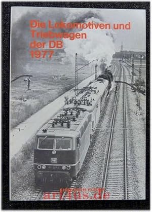 Bild des Verkufers fr Die Lokomotiven und Triebwagen der Deutschen Bundesbahn 1977 zum Verkauf von art4us - Antiquariat