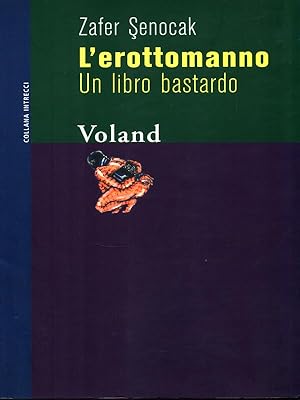 Immagine del venditore per L'erottomanno venduto da Librodifaccia