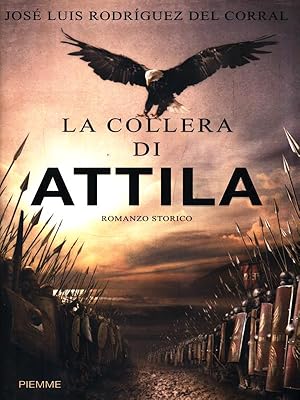 Imagen del vendedor de La collera di Attila a la venta por Librodifaccia