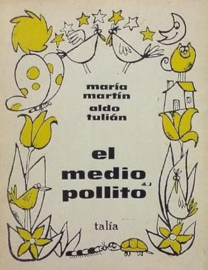 Immagine del venditore per El medio pollito: Tres cuadros. venduto da Girol Books Inc.