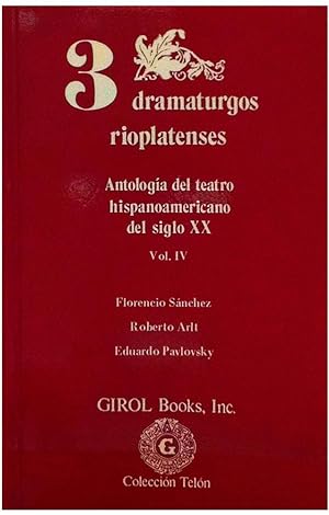 Seller image for 3 dramaturgos rioplatenses: antologa del teatro hispanoamericano del siglo XX. for sale by Girol Books Inc.