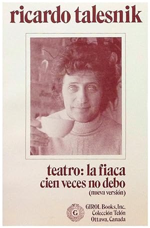 Seller image for Teatro: La fiaca; Cien veces no debo (nueva versin). for sale by Girol Books Inc.