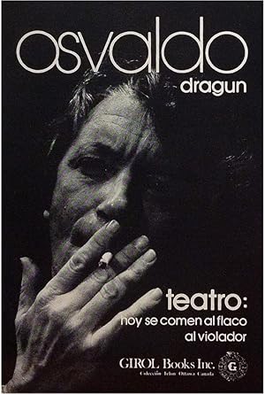 Seller image for Teatro: Hoy se comen al flaco; Al violador. for sale by Girol Books Inc.