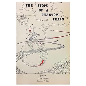 Seller image for Las estaciones de un tren fantasma; Stops of a Phantom Train (1978-1988). for sale by Girol Books Inc.