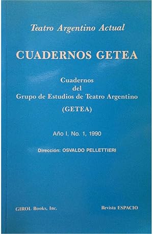 Seller image for Teatro argentino actual: Ao 1, No 1, 1990: Cuadernos del Grupo de Estudios de Teatro Argentino (GETEA). for sale by Girol Books Inc.