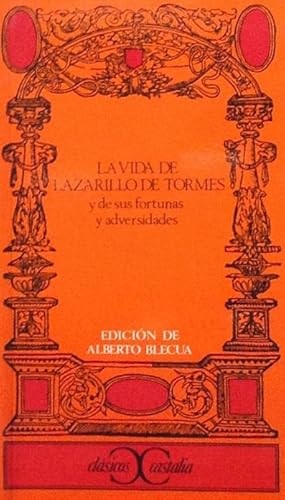 Bild des Verkufers fr La vida de Lazarillo de Tormes y de sus fortunas y adversidades. zum Verkauf von Girol Books Inc.