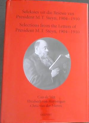 Seller image for Seleksies uit die Briewe van President M. T. Steyn, 1904-1910 / Selections from the Letters of President M. T. Steyn, 1904-1910 (Second series/ Tweede Reeks No. 48) for sale by Chapter 1