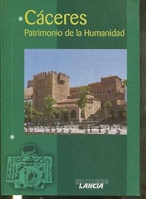 CACERES PATRIMONIO DE LA HUMANIDAD.