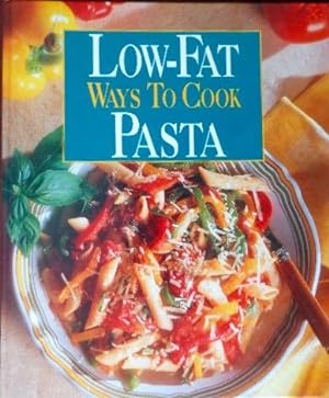 Seller image for Low-Fat Ways To Cook Pasta for sale by Canford Book Corral