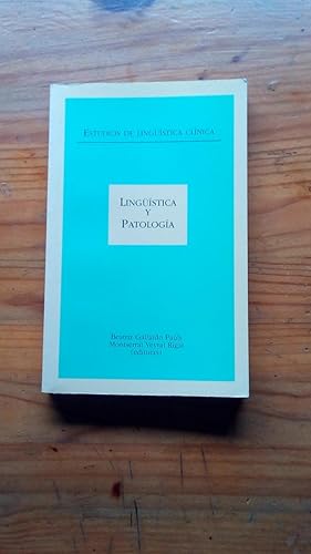 Bild des Verkufers fr LINGISTICA Y PATOLOGIA - ESTUDIOS DE LINGISTICA CLINICA zum Verkauf von Libreria Bibliomania